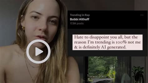 bobbi althoff fake video watch|Bobbi Althoff nonconsensual deepfake video is spreading on Elon .